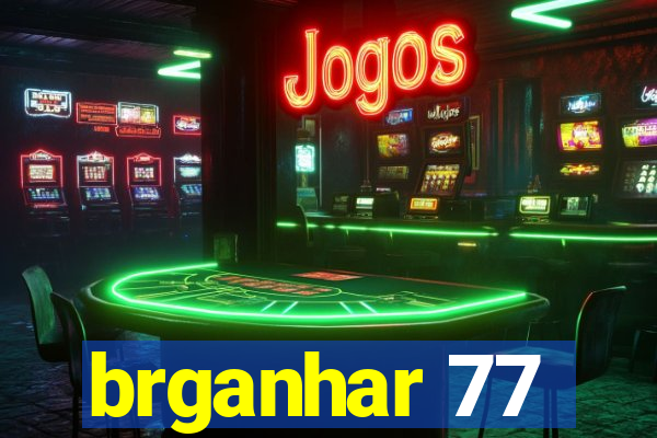 brganhar 77
